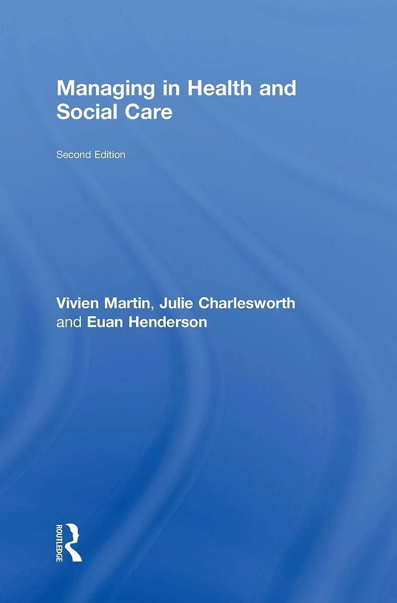 Managing Health and Social Care