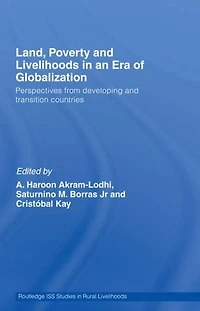 Land, Poverty and Livelihoods an Era of Globalization: Perspectives from Developing Transition Countries