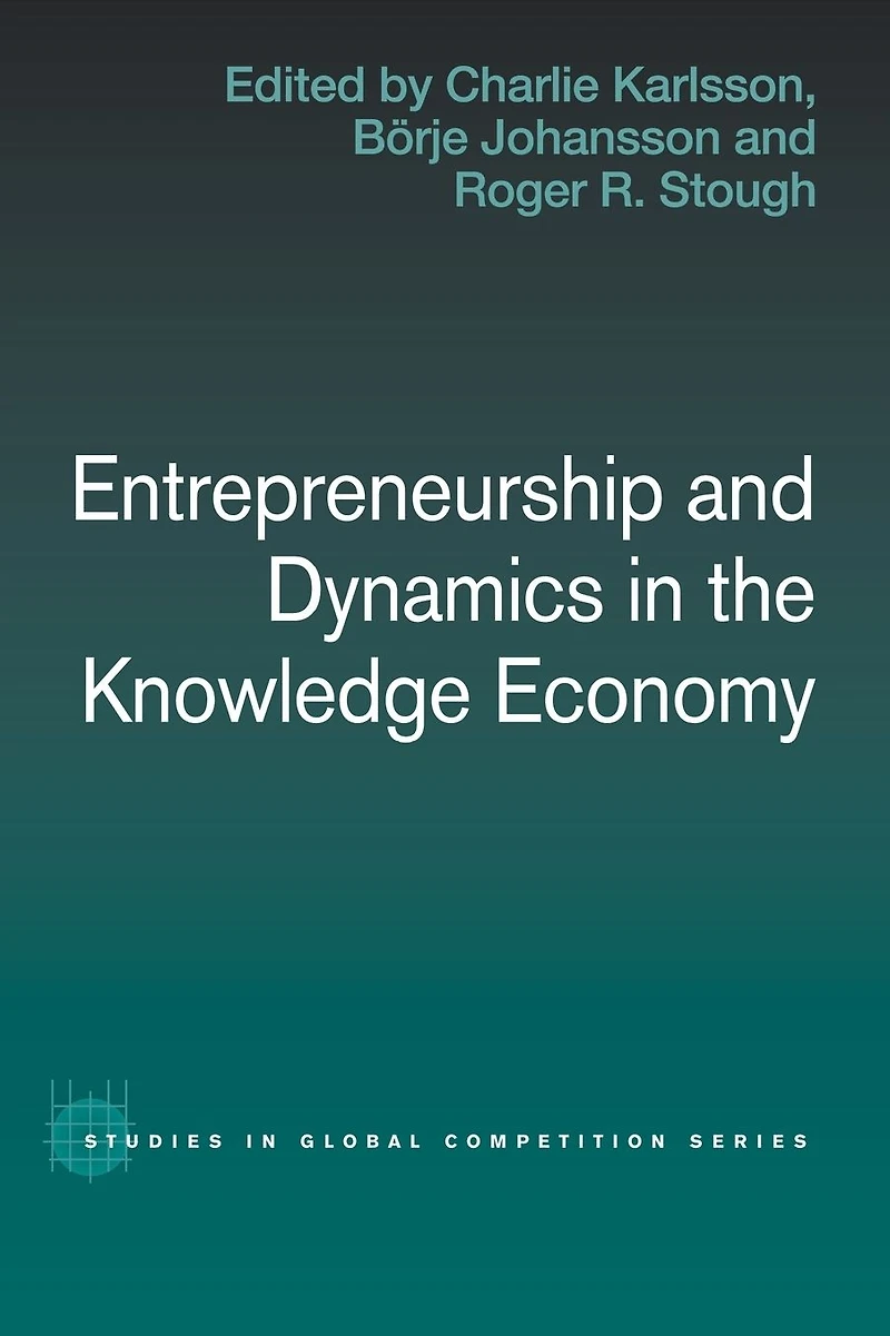 Entrepreneurship and Dynamics the Knowledge Economy