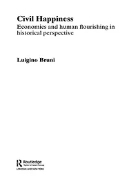 Civil Happiness: Economics and Human Flourishing Historical Perspective