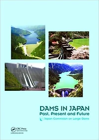 Dams Japan: Past, Present and Future
