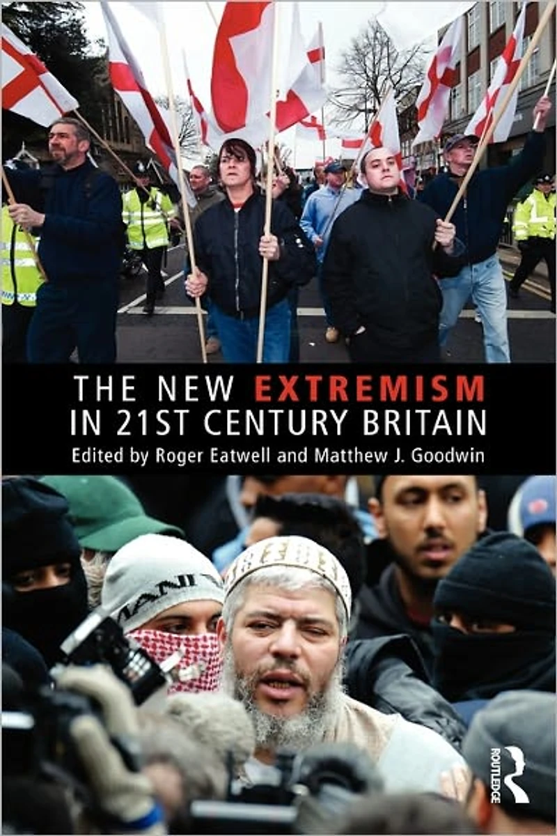 The New Extremism 21st Century Britain