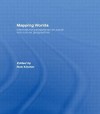 Mapping Worlds: International Perspectives on Social and Cultural Geographies