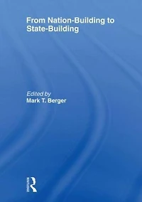 From Nation-Building to State-Building