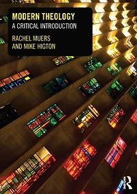 Modern Theology: A Critical Introduction