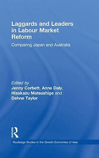 Laggards and Leaders Labour Market Reform: Comparing Japan Australia