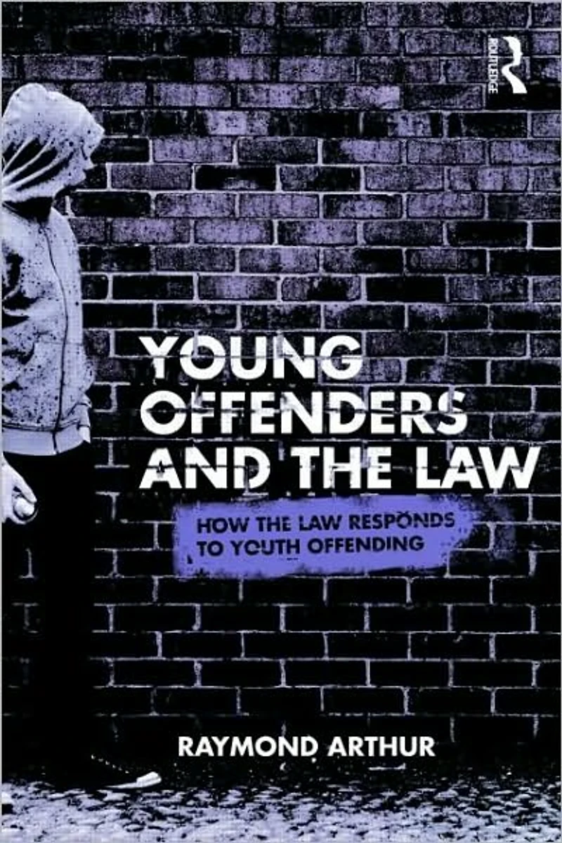 Young Offenders and the Law: How Law Responds to Youth Offending