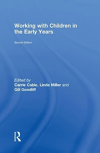 Working with Children the Early Years