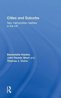 Cities and Suburbs: New Metropolitan Realities the US