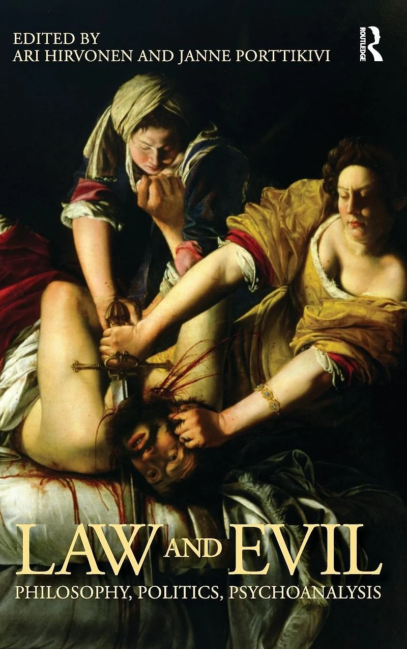 Law and Evil: Philosophy, Politics, Psychoanalysis
