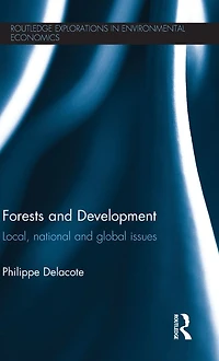Forests and Development: Local, National Global Issues