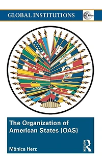 the Organization of American States (OAS): Global Governance Away From Media
