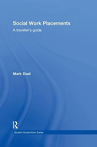Social Work Placements: A Traveller's Guide