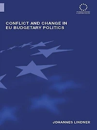 Conflict and Change in EU Budgetary Politics