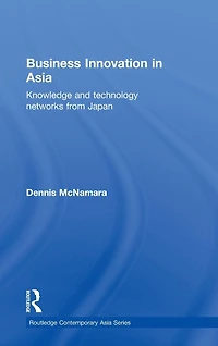 Business Innovation Asia: Knowledge and Technology Networks from Japan