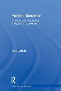 Political Extremes: A conceptual history from antiquity to the present