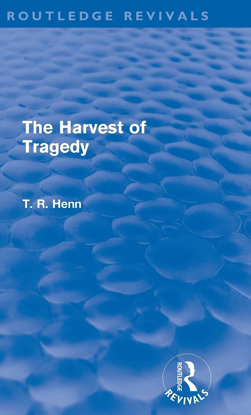 The Harvest of Tragedy (Routledge Revivals)