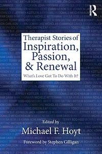 Therapist Stories of Inspiration, Passion, and Renewal: What's Love Got To Do With It?