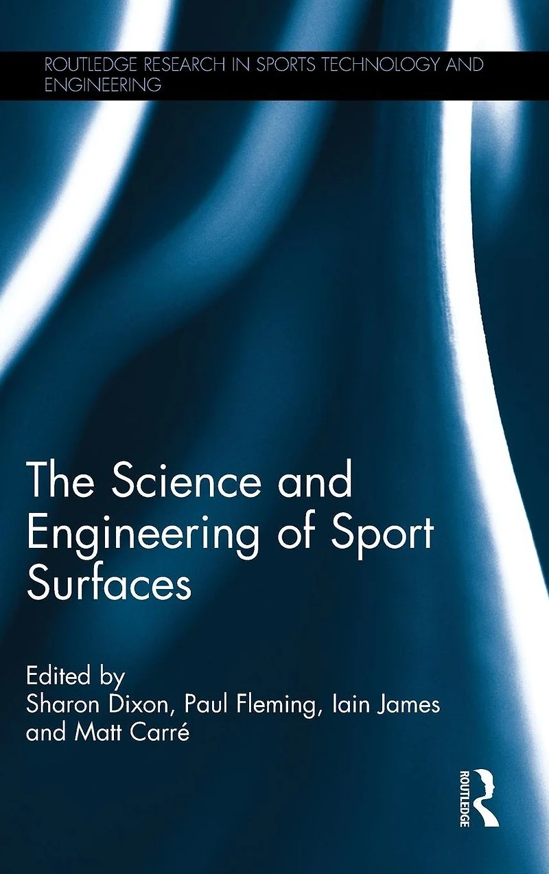 The Science and Engineering of Sport Surfaces