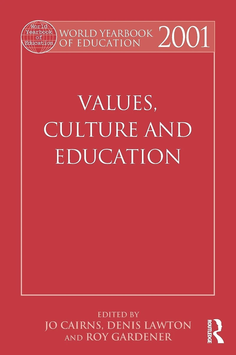 World Yearbook of Education 2001: Values, Culture and
