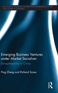 Emerging Business Ventures under Market Socialism: Entrepreneurship China