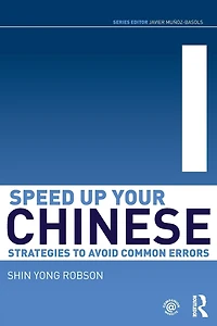 Speed Up Your Chinese: Strategies to Avoid Common Errors