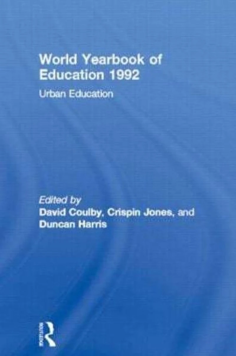 World Yearbook of Education 1992: Urban