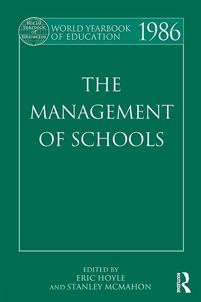 World Yearbook of Education 1986: The Management of Schools