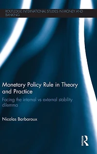 Monetary Policy Rule Theory and Practice: Facing the Internal vs External Stability Dilemma