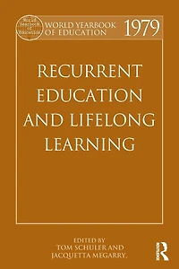 World Yearbook of Education 1979: Recurrent and Lifelong Learning