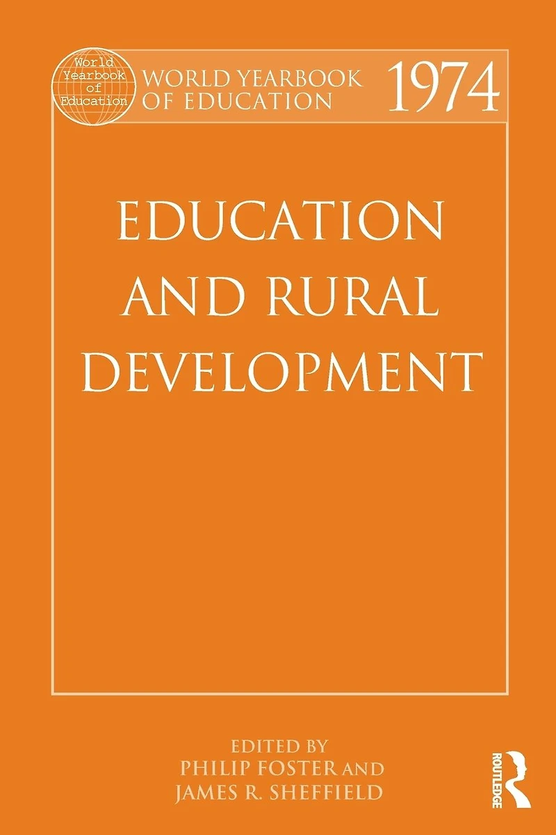 World Yearbook of Education 1974: and Rural Development