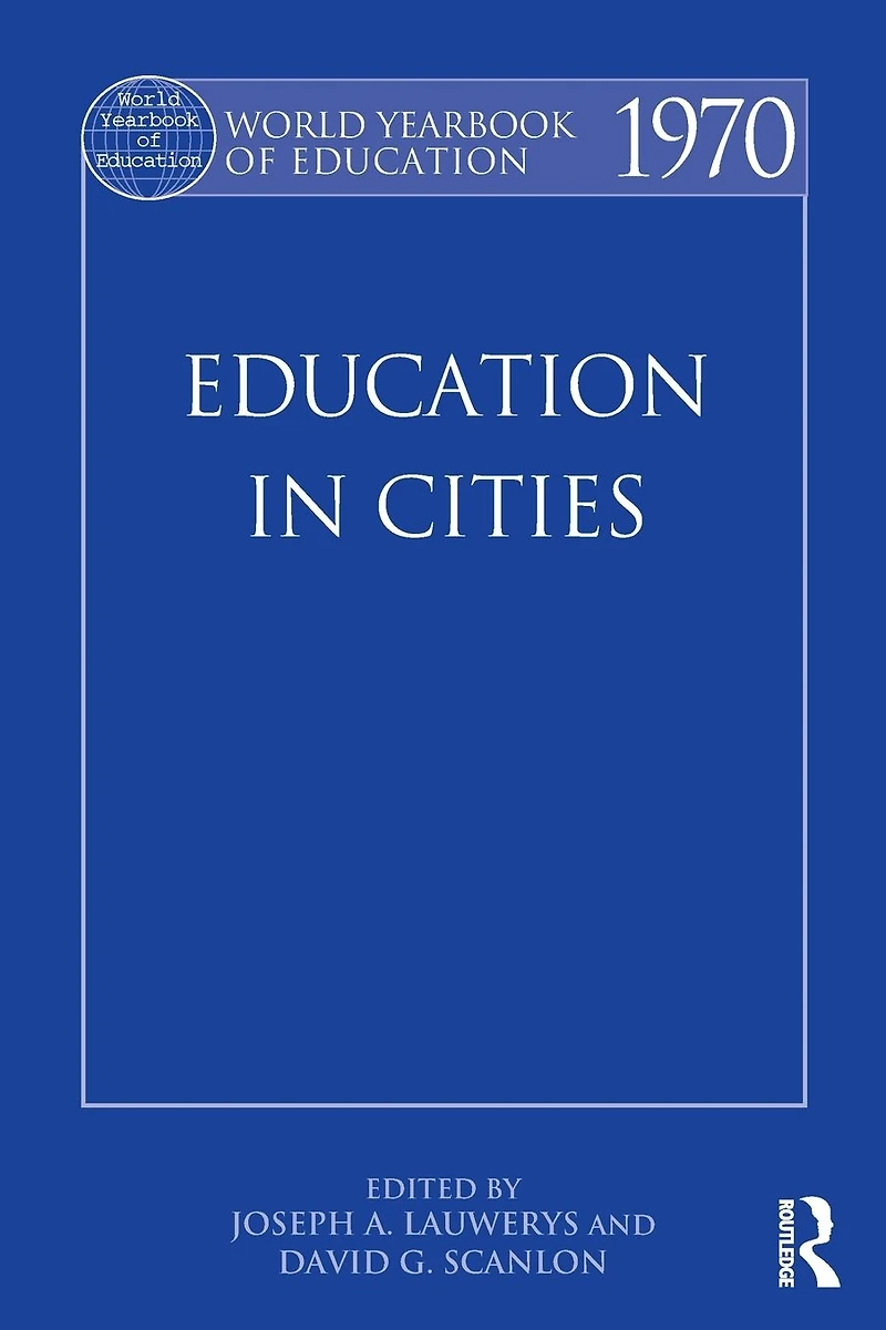 World Yearbook of Education 1970: Cities