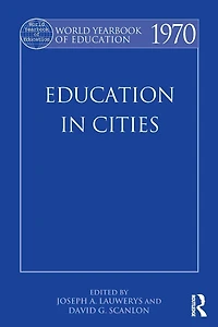 World Yearbook of Education 1970: Cities