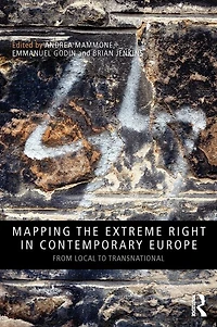 Mapping the Extreme Right Contemporary Europe: From Local to Transnational