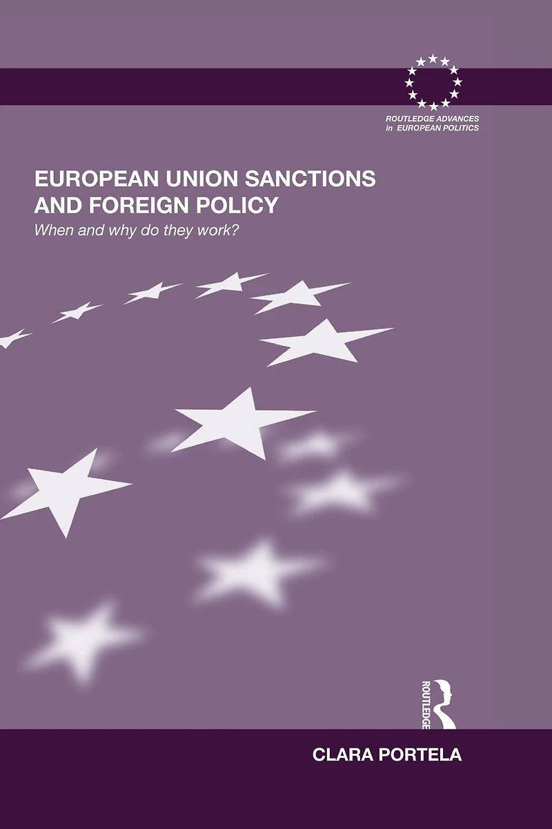 European Union Sanctions and Foreign Policy: When Why do they Work?