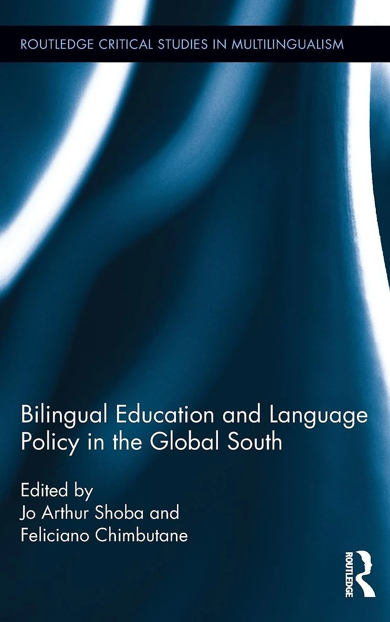 Bilingual Education and Language Policy the Global South