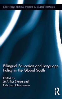 Bilingual Education and Language Policy the Global South