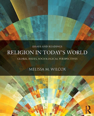 Religion in Today's World: Global Issues, Sociological Perspectives