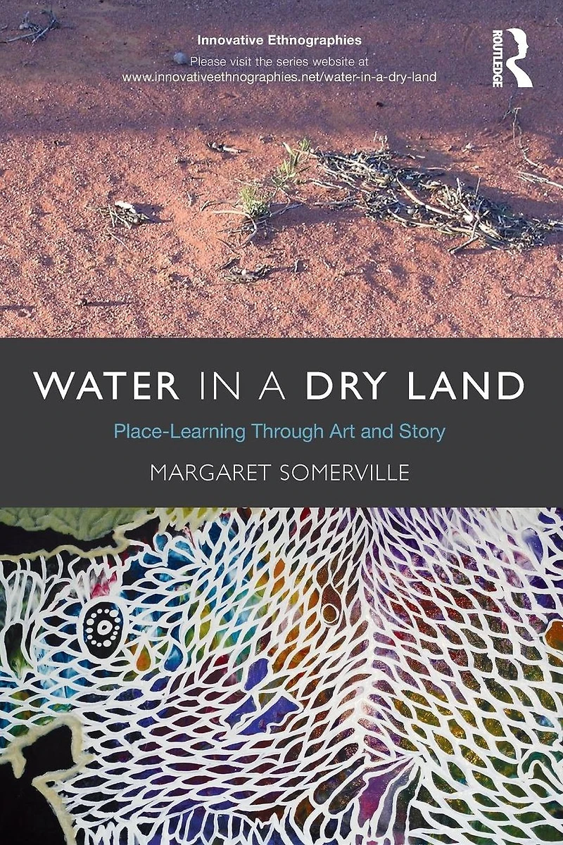 Water a Dry Land: Place-Learning Through Art and Story