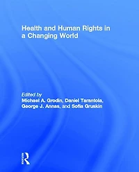 Health and Human Rights a Changing World