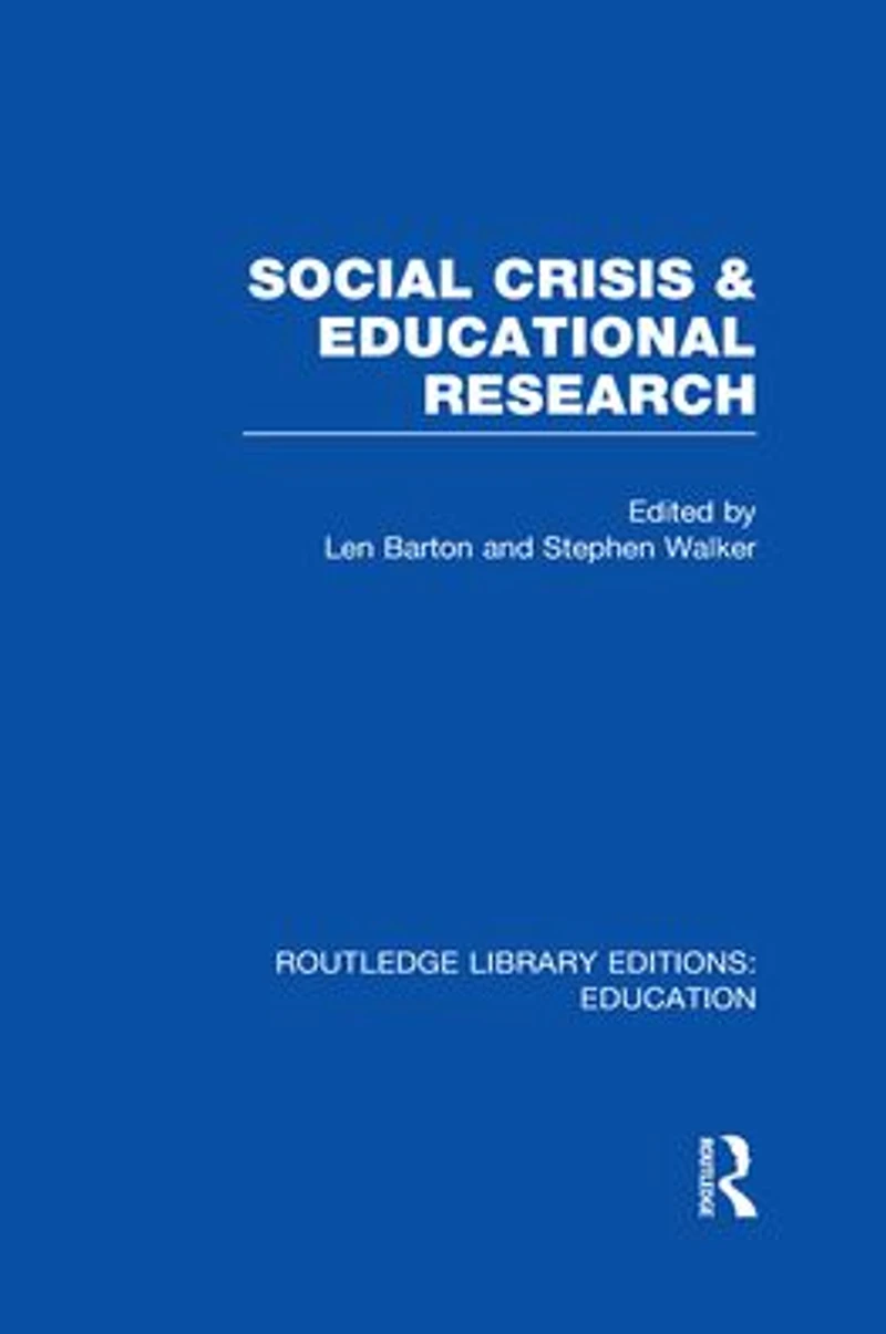 Social Crisis and Educational Research (RLE Edu L)