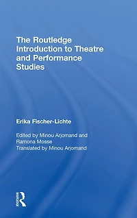 The Routledge Introduction to Theatre and Performance Studies