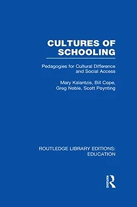 Cultures of Schooling (RLE Edu L Sociology Education): Pedagogies for Cultural Difference and Social Access