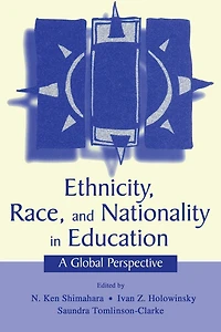 Ethnicity, Race, and Nationality Education: A Global Perspective