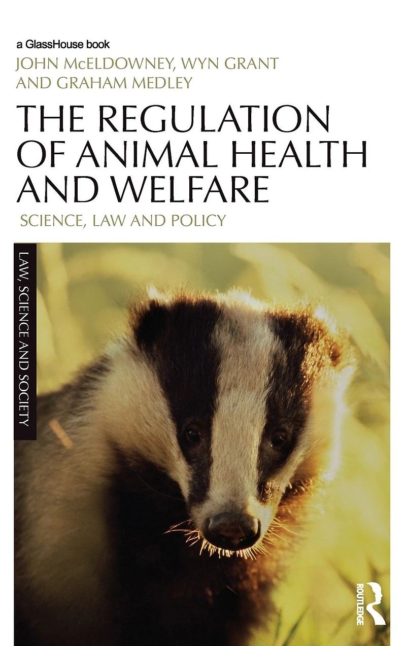 The Regulation of Animal Health and Welfare: Science, Law Policy