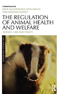 The Regulation of Animal Health and Welfare: Science, Law Policy