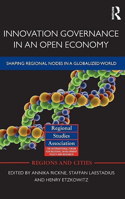 Innovation Governance an Open Economy: Shaping Regional Nodes a Globalized World