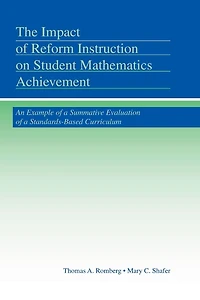 The Impact of Reform Instruction on Student Mathematics Achievement: An Example a Summative Evaluation Standards-Based Curriculum