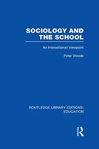 Sociology and the School (RLE Edu L)