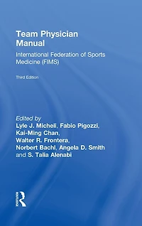 Team Physician Manual: International Federation of Sports Medicine (FIMS)